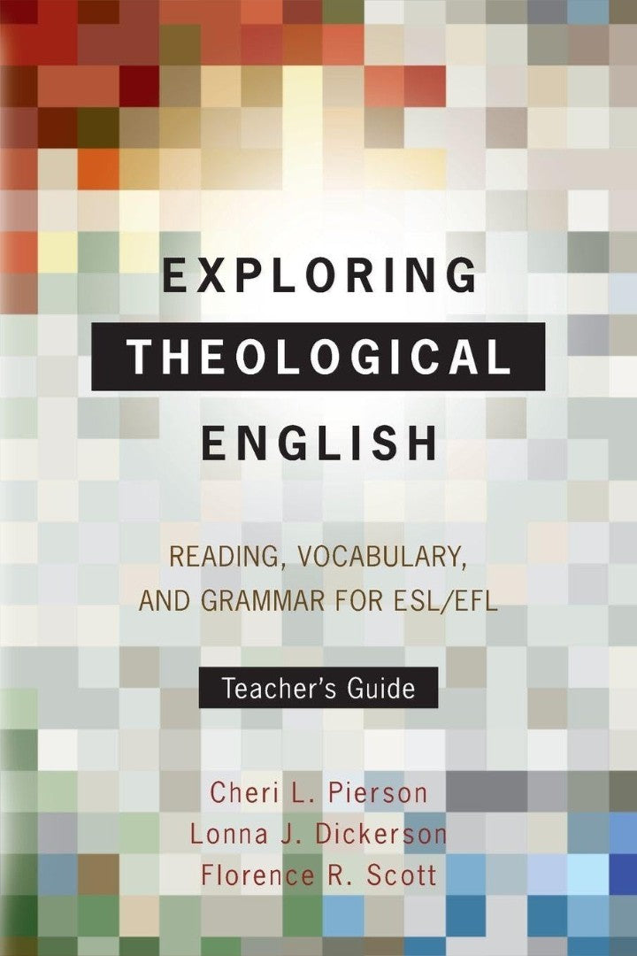 Exploring Theological English: Teacher's Guide - Re-vived