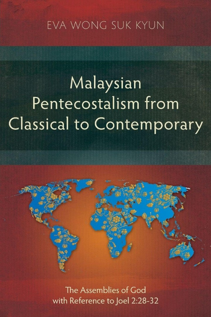 Malaysian Pentecostalism from Classical to Contemporary - Re-vived