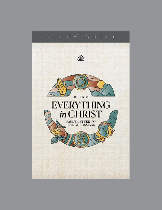 Everything in Christ Study Guide - Re-vived