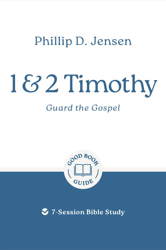 1 & 2 Timothy: Guard the Gospel - Re-vived