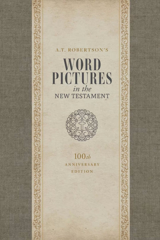 Word Pictures in the New Testament, 3-Volume Set - Re-vived