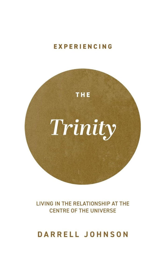 Experiencing the Trinity - Re-vived
