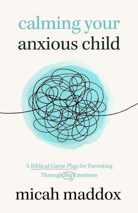 Calming Your Anxious Child - Re-vived