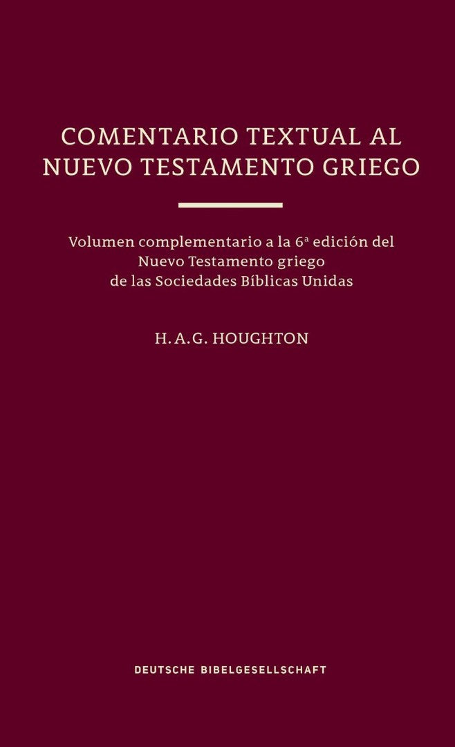 Comentario Textual Al Nuevo Testamento Griego, Un - Re-vived