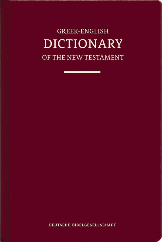 Concise Greek-English Dictionary of the New Testament - Re-vived