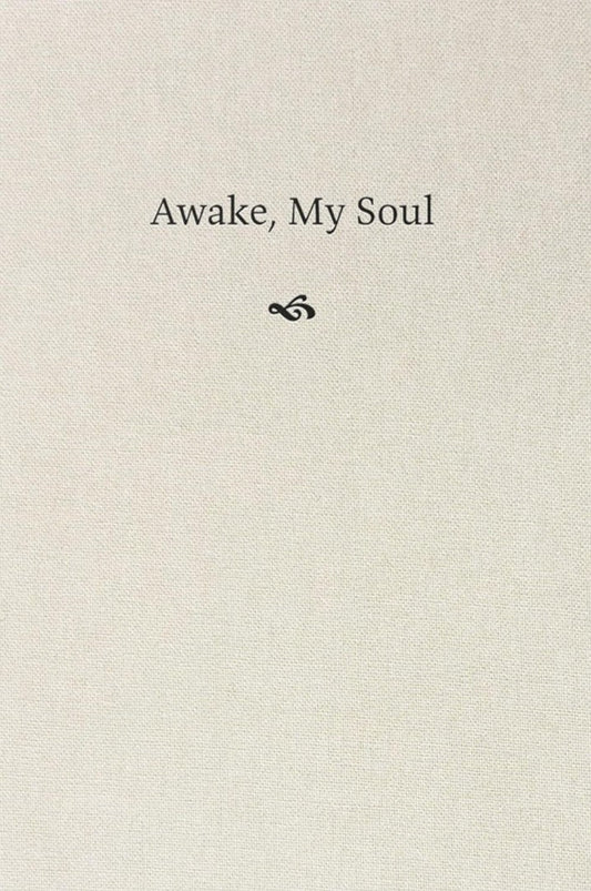 Awake, My Soul
