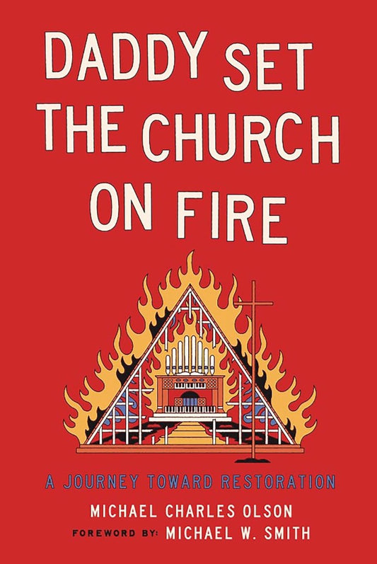 Daddy Set the Church on Fire - Re-vived
