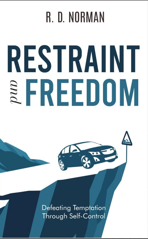 Restraint and Freedom