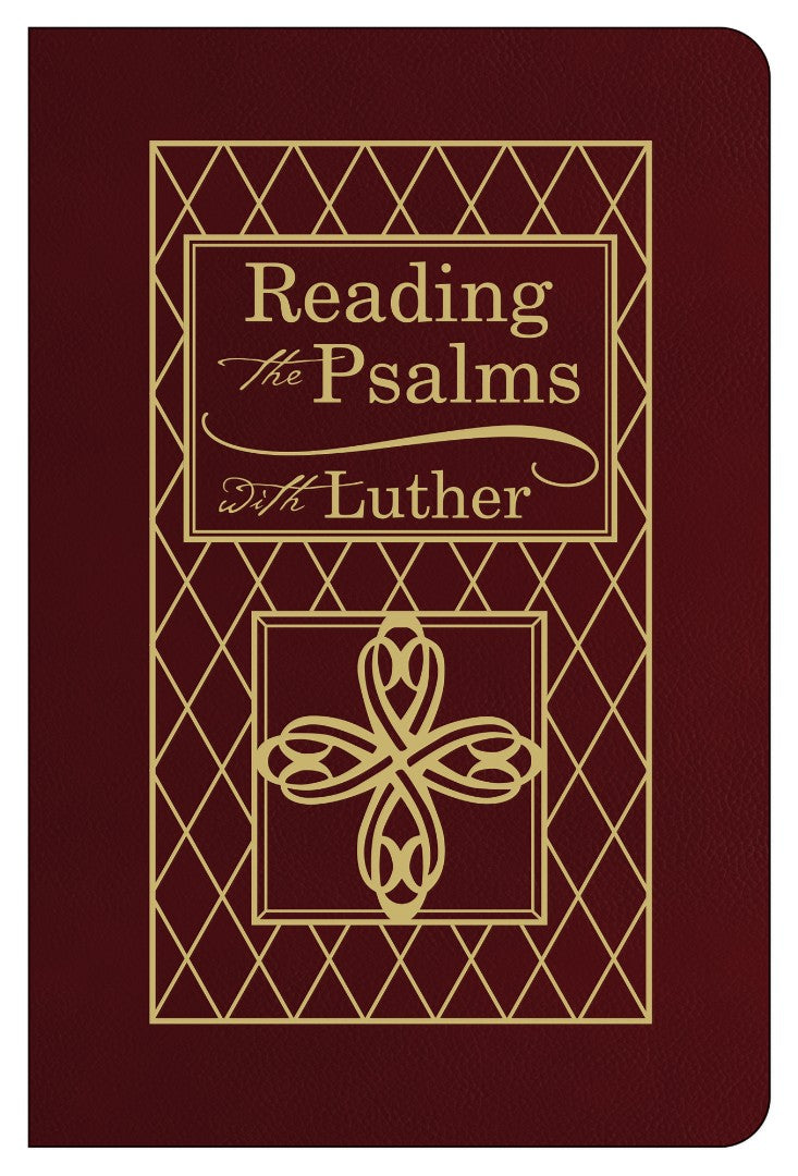 Reading The Psalms With Luther