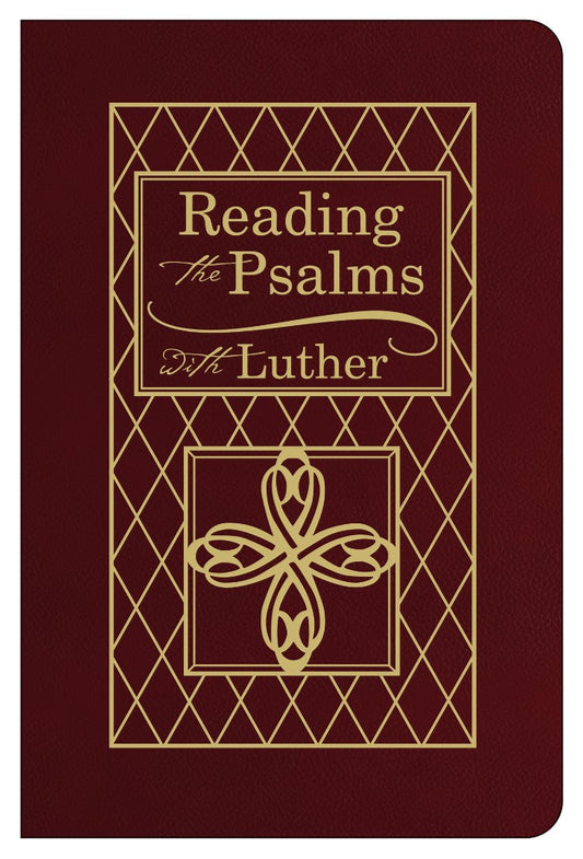 Reading The Psalms With Luther