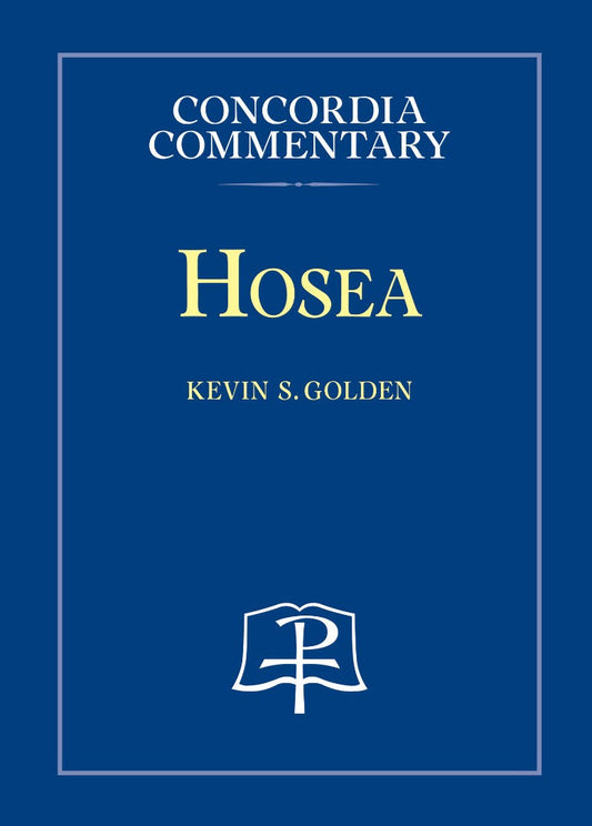 Hosea - Concordia Commentary