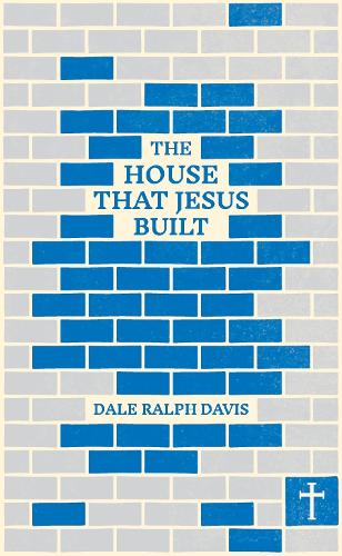 House That Jesus Built