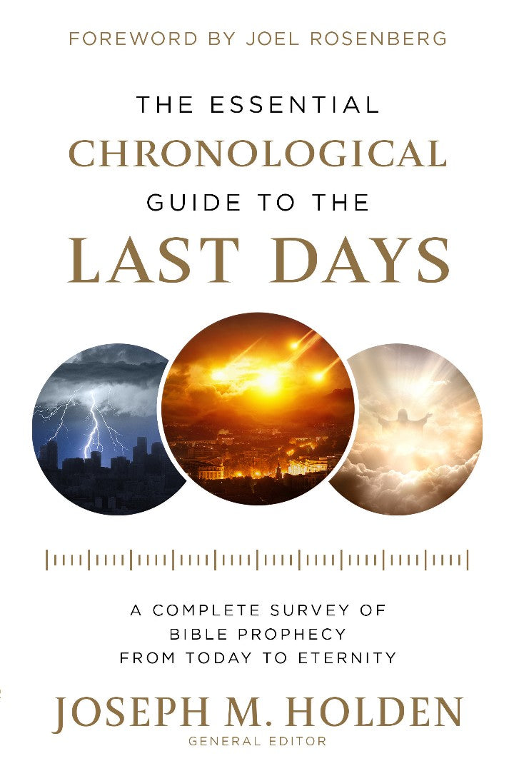 The Essential Chronological Guide to the Last Days