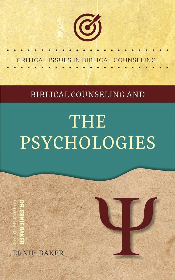 The Biblical Counseling and the Psychologies