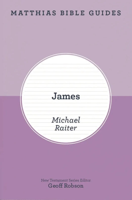 Matthias Bible Guides: James