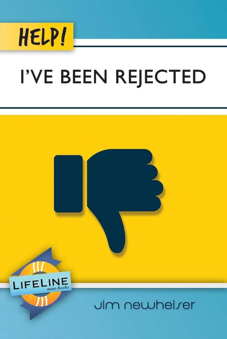 Help! I've Been Rejected