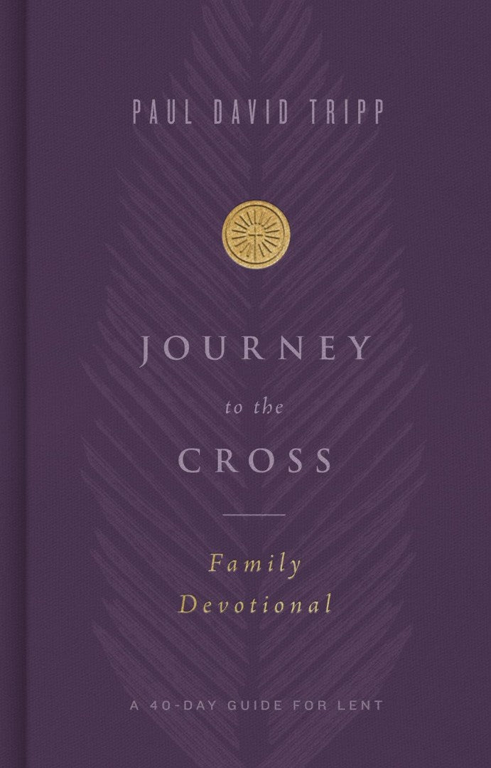 Journey to the Cross Family Devotional