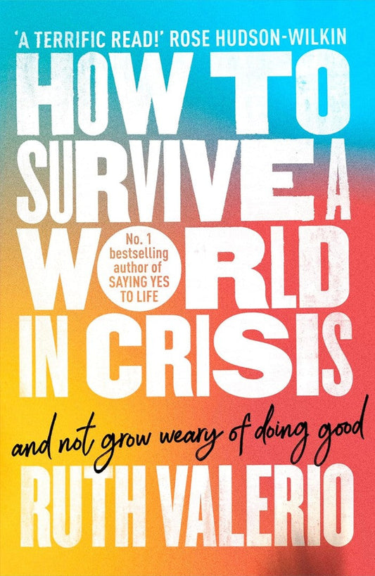 How to Survive a World in Crisis