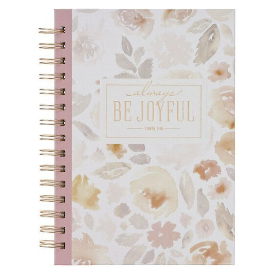 Always Be Joyful Pink Floral Spiral Journal
