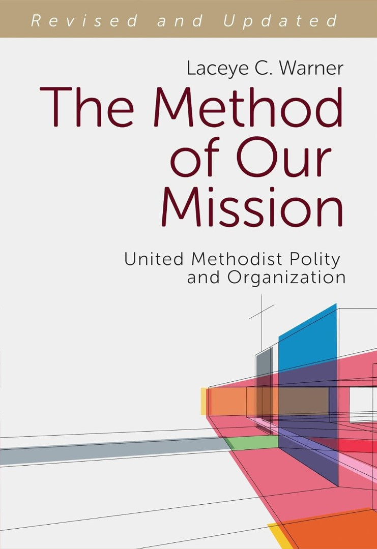 The Method Of Our Mission (Revised And Updated)