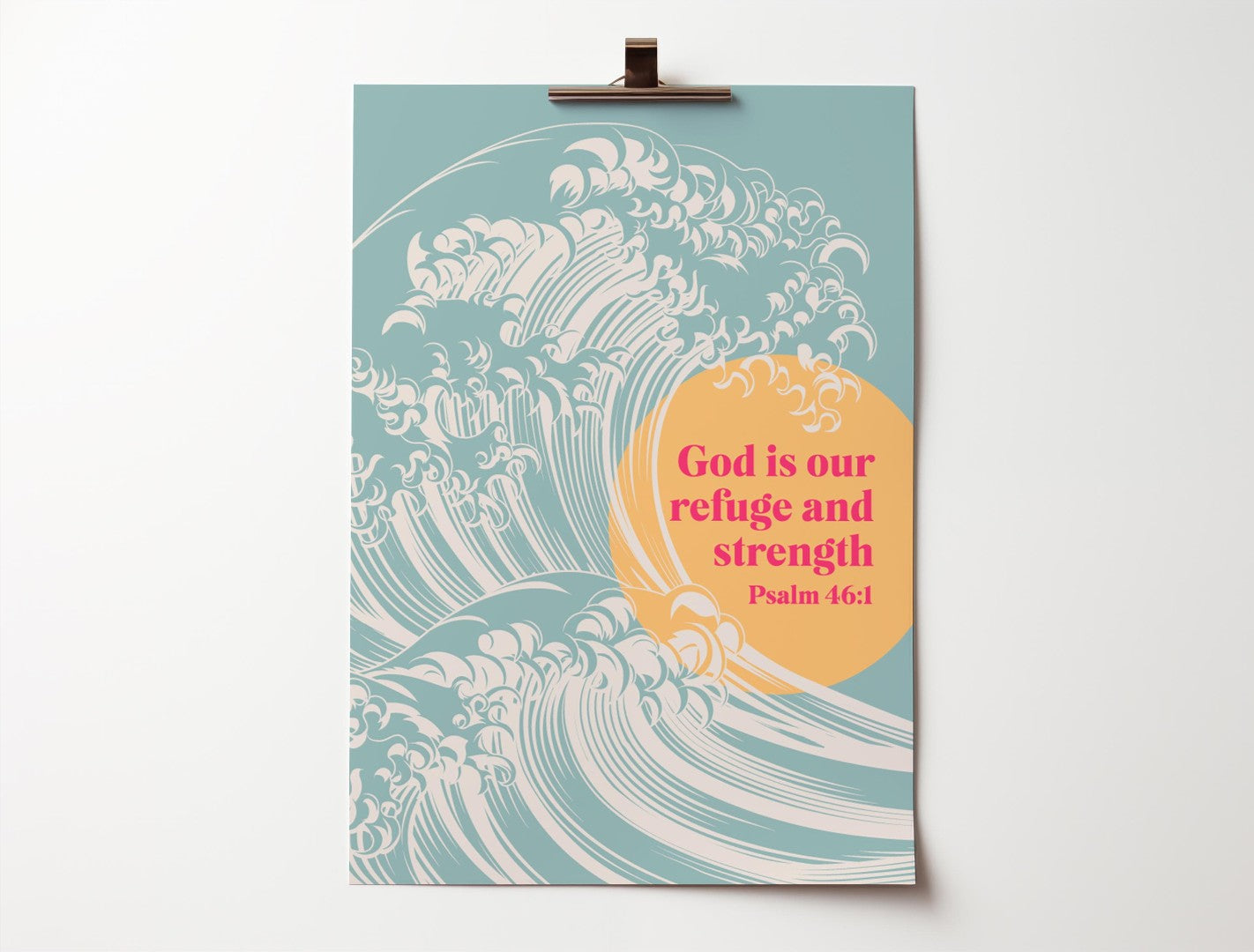 Psalm 46:1 - God Is Our Refuge And Strength A3 Poster