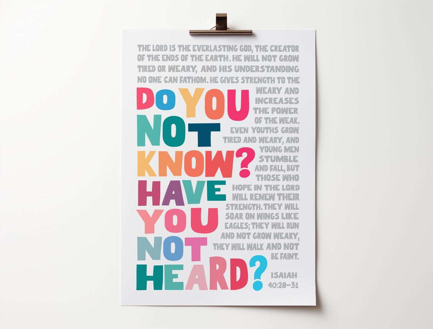 Do You Not Know? Have You Not Heard? A4 Poster
