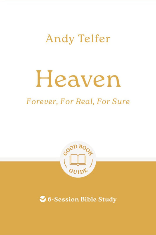 Heaven: Forever, For Real, For Sure