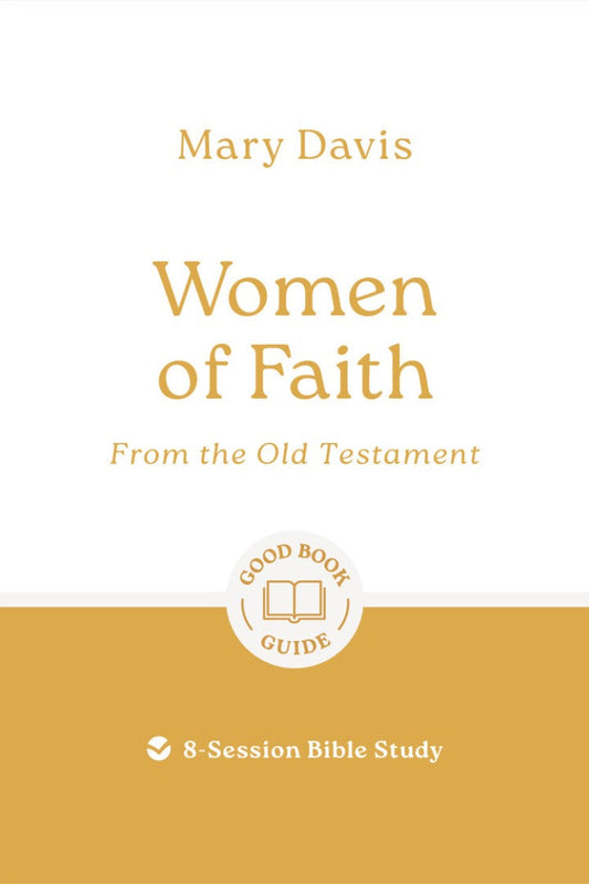 Women of Faith: From the Old Testament
