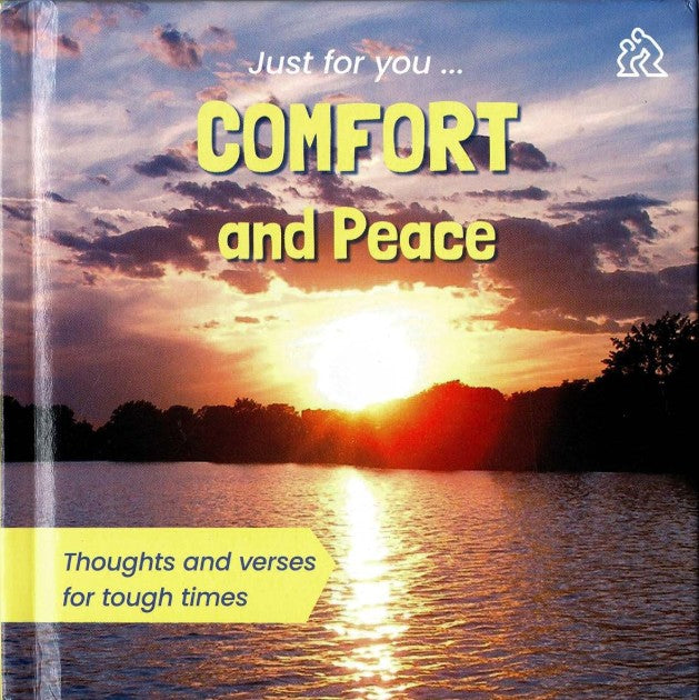 Just for You... Comfort and Peace