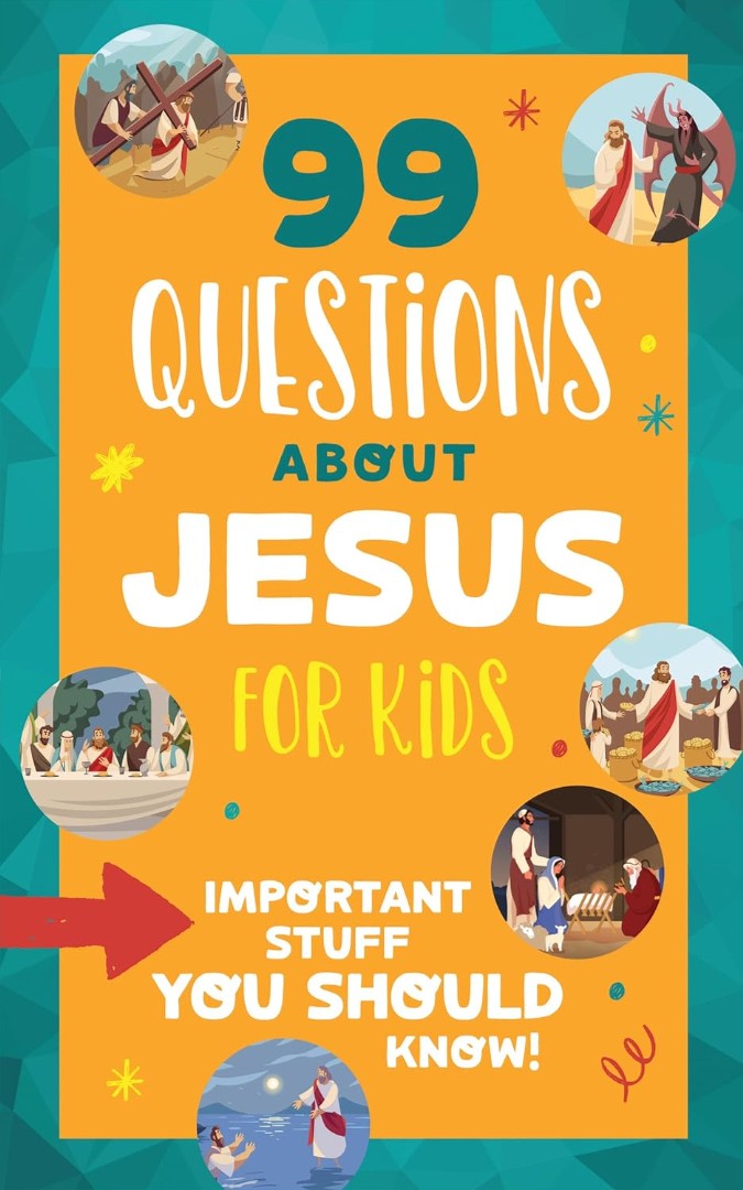 99 Questions About Jesus For Kids