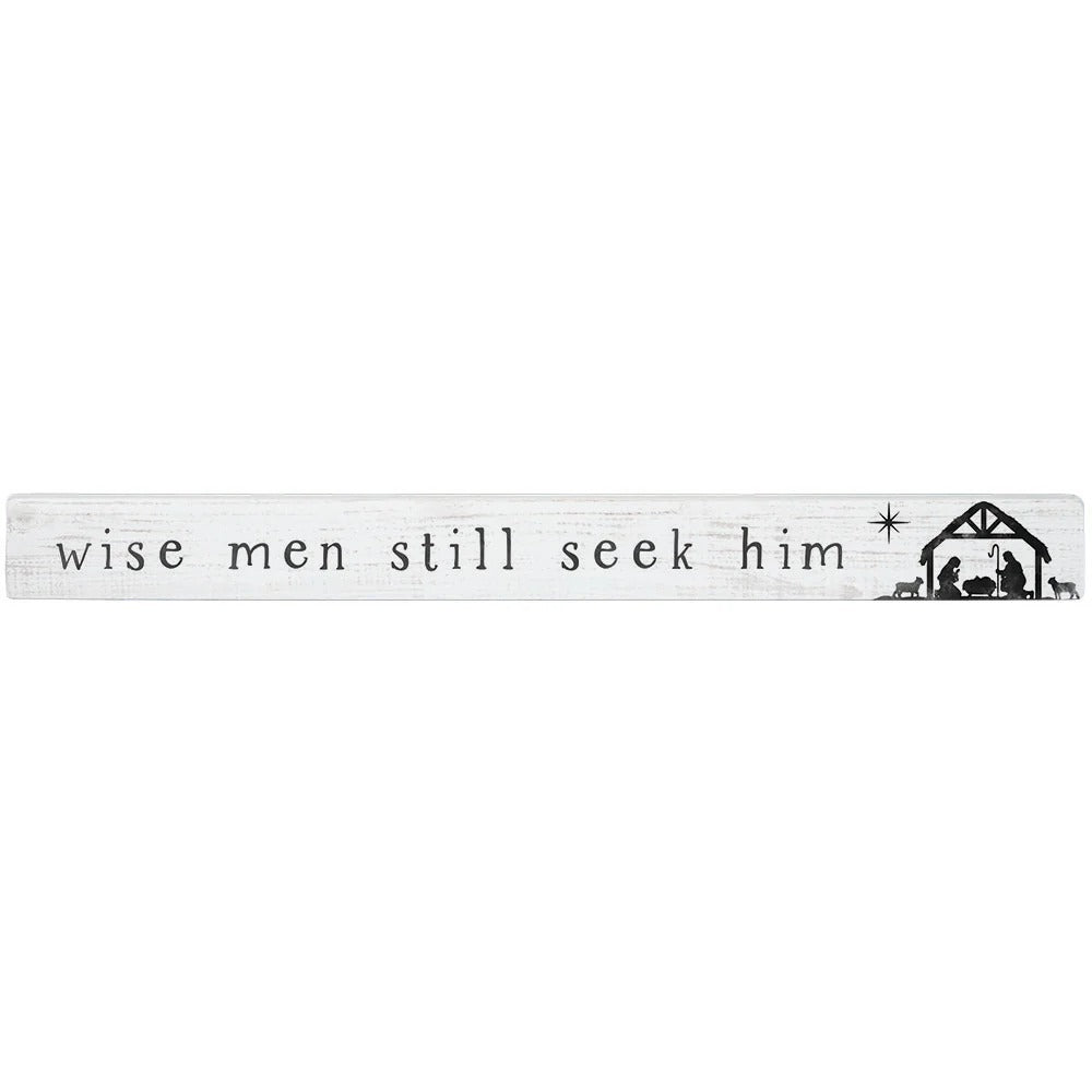 Talking Stick Sign - Wise Men Still Seek