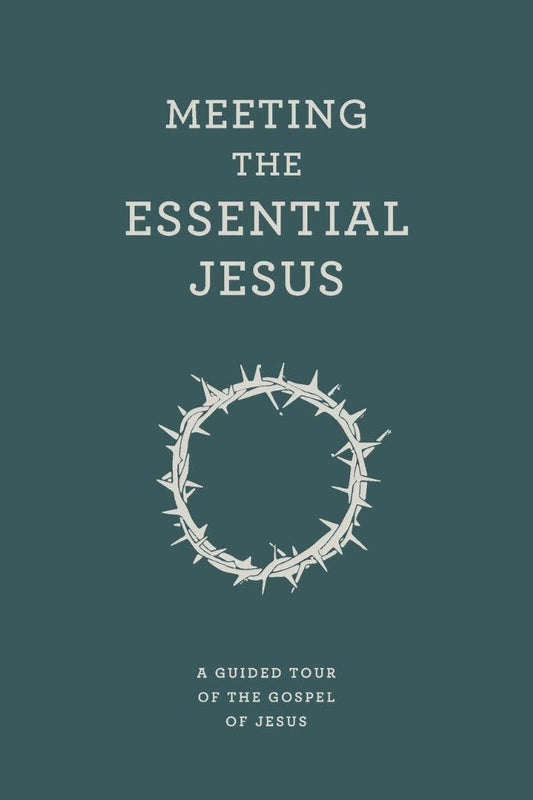 Meeting the Essential Jesus
