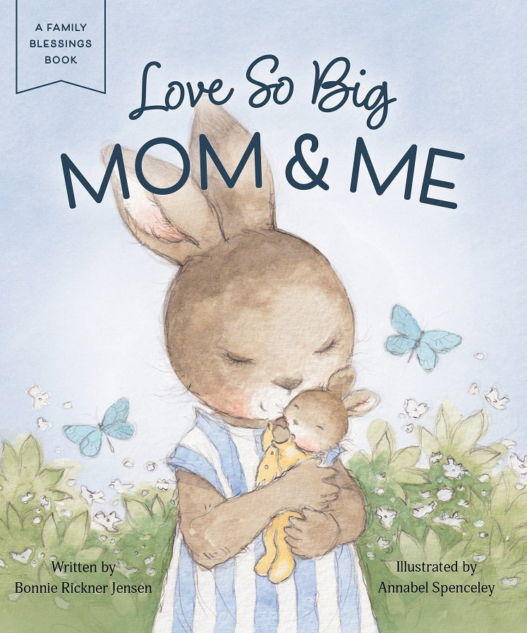 Love So Big: Mom & Me