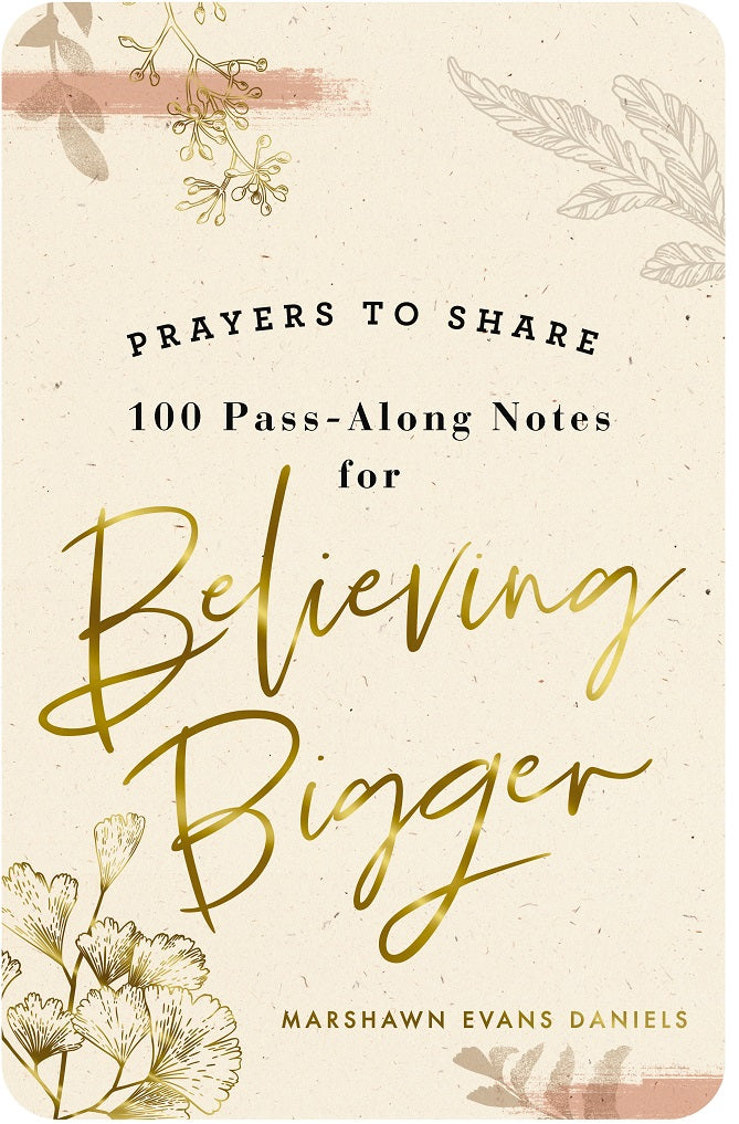 100 Pass-Along Notes For Believing Bigger