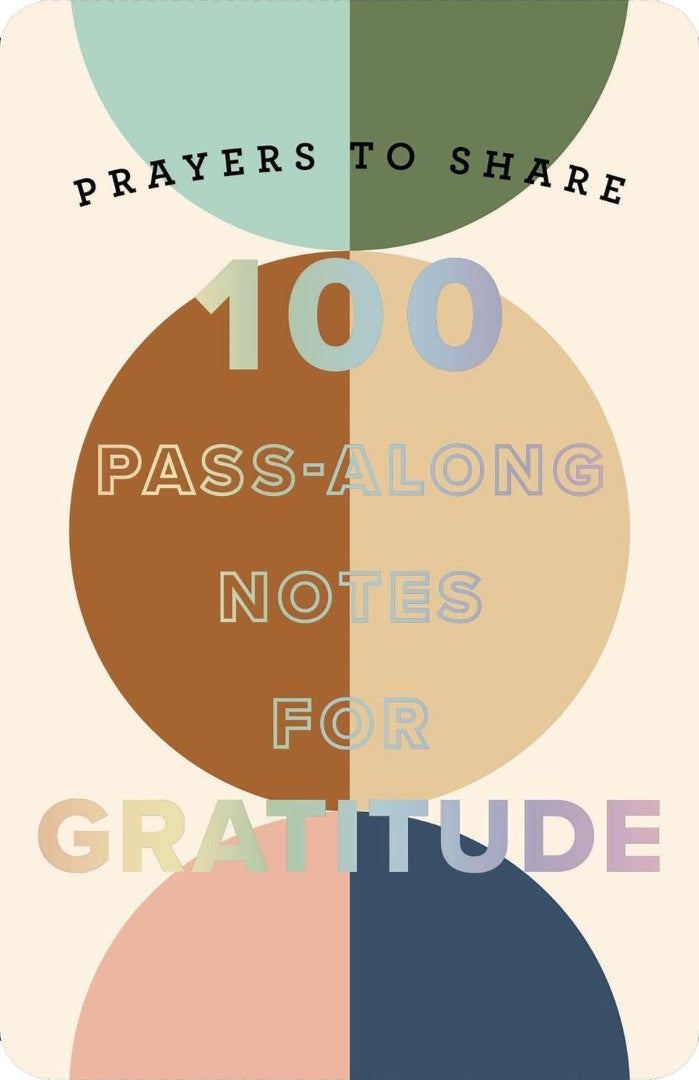 100 Pass-Along Notes For Gratitude