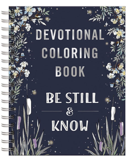 Be Still & Know