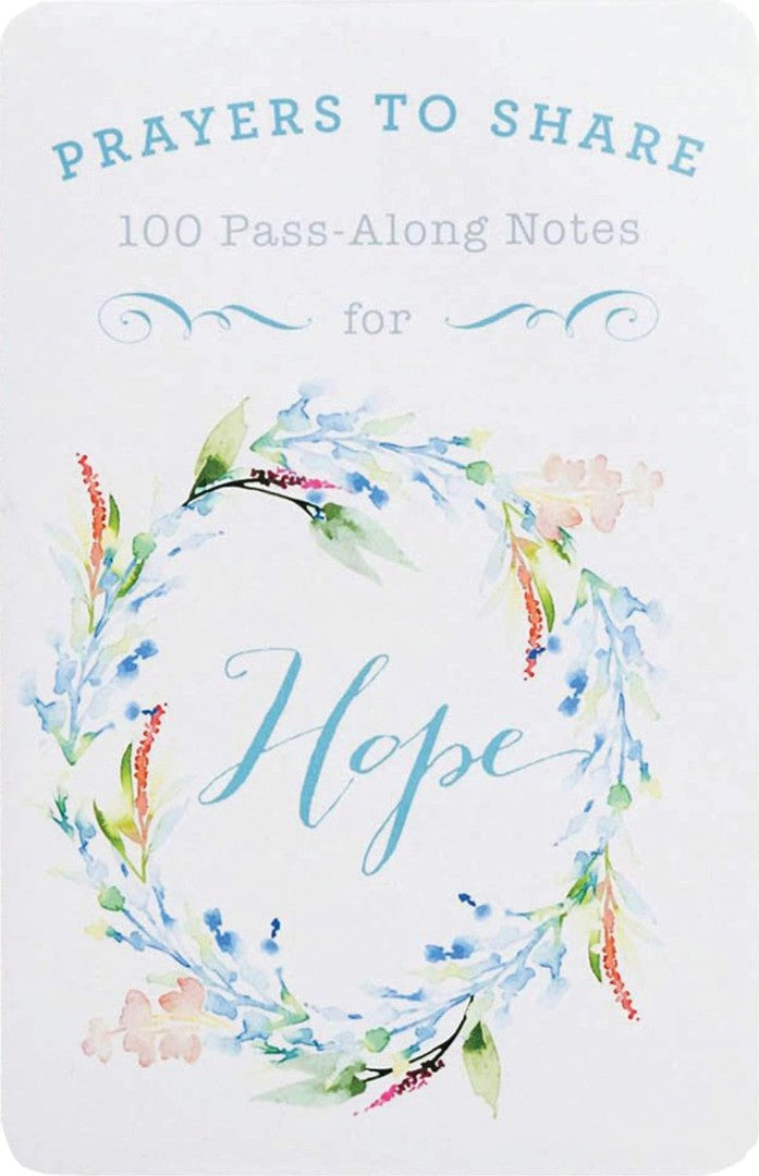 100 Pass-Along Notes For Hope