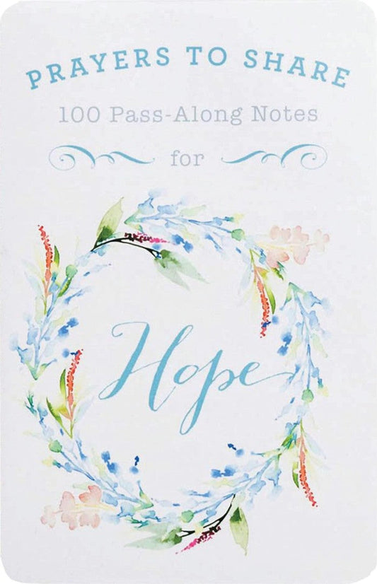 100 Pass-Along Notes For Hope