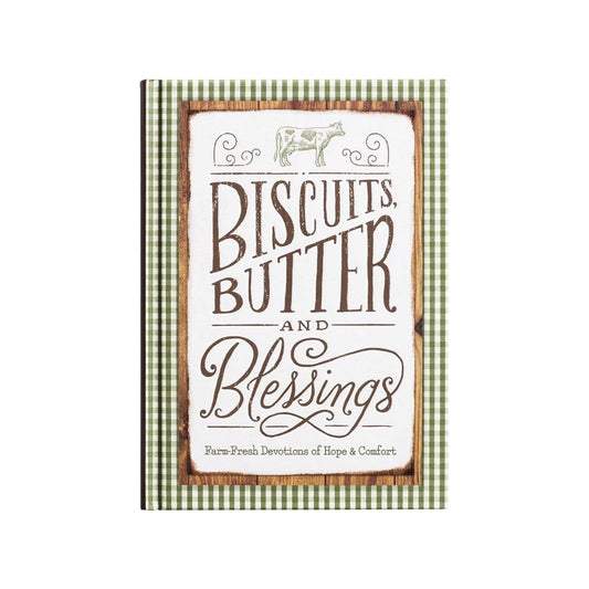 Biscuits, Butter, And Blessings