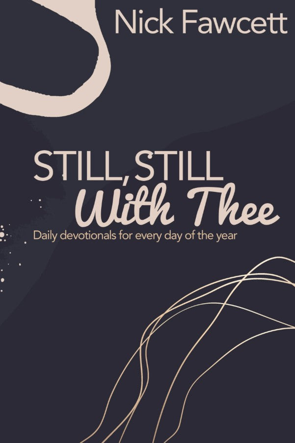 Still, Still with Thee
