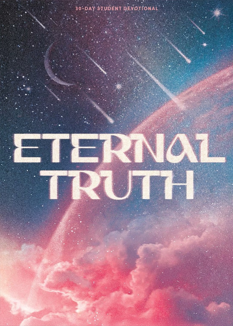 Eternal Truth Teen Devotional
