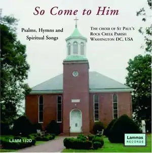 So Come to Him - Psalms Hymns & Sprituals CD