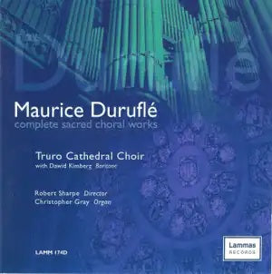 Maurice Duruflé - Complete Sacred Choral Works CD