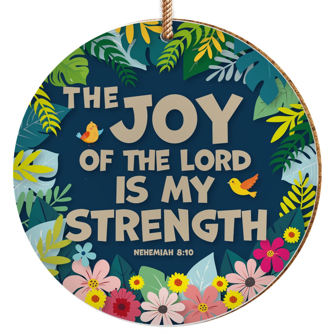 The Joy Of The Lord Ceramic Hanging Decoration - Nehemiah 8: