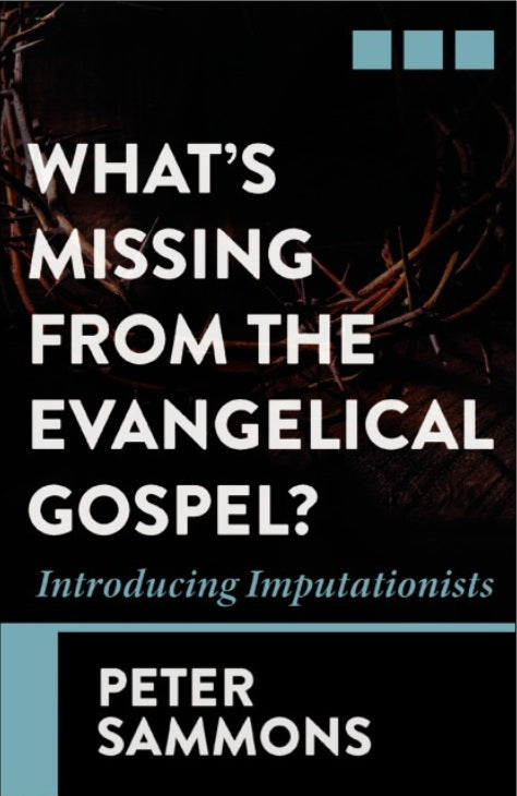 What's Missing from the Evangelical Gospel?