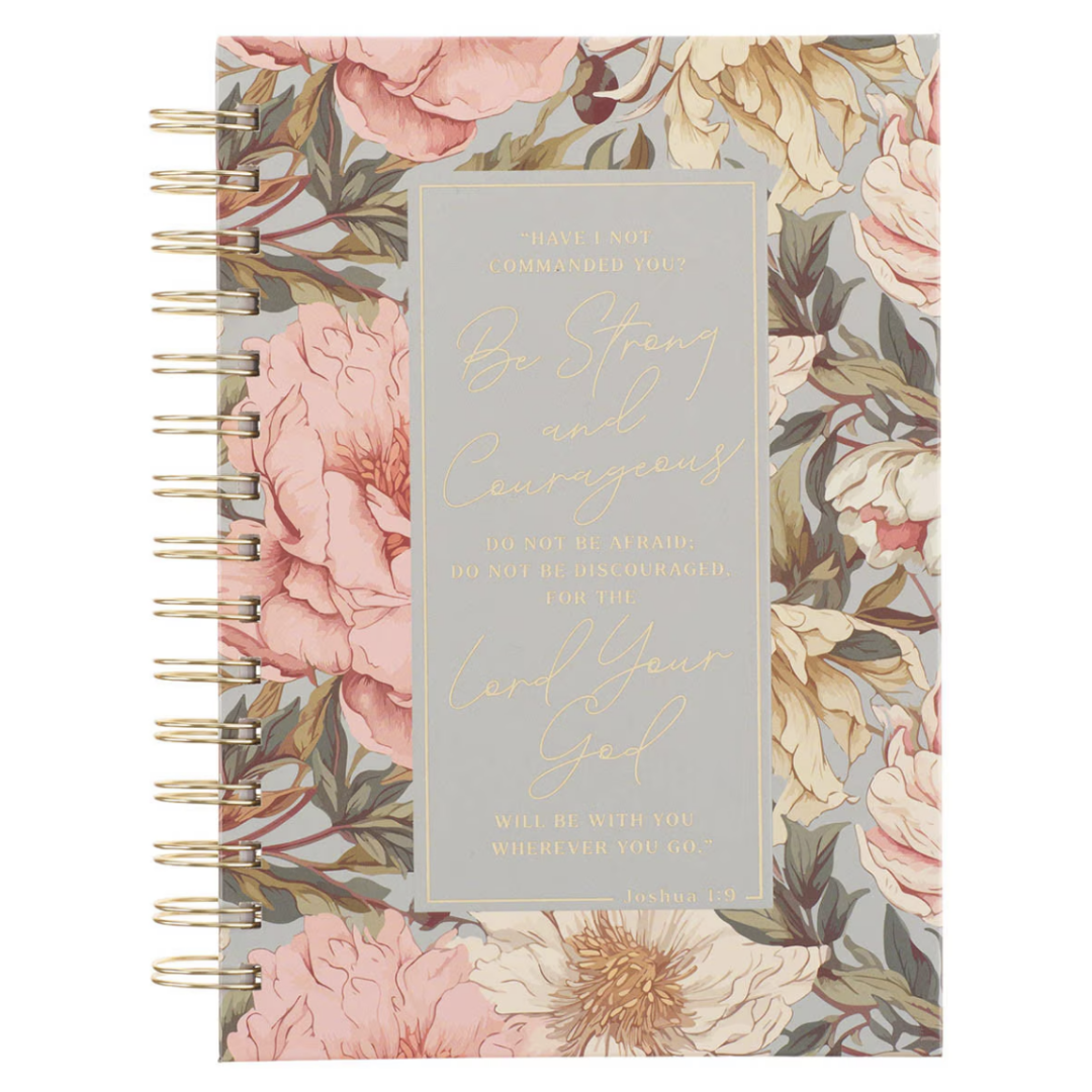 Be Strong and Courageous Delicate Dahlia Spiral Journal