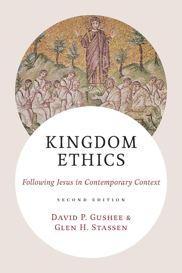 Kingdom Ethics, 2nd Edition