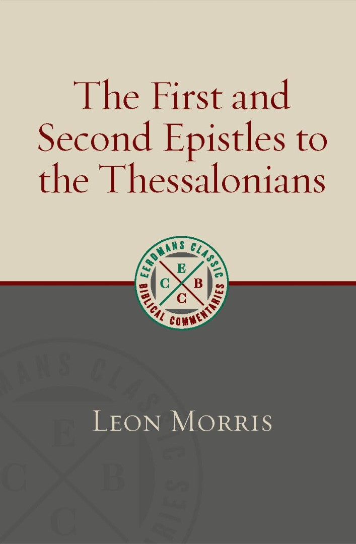 The First and Second Epistles to the Thessalonians