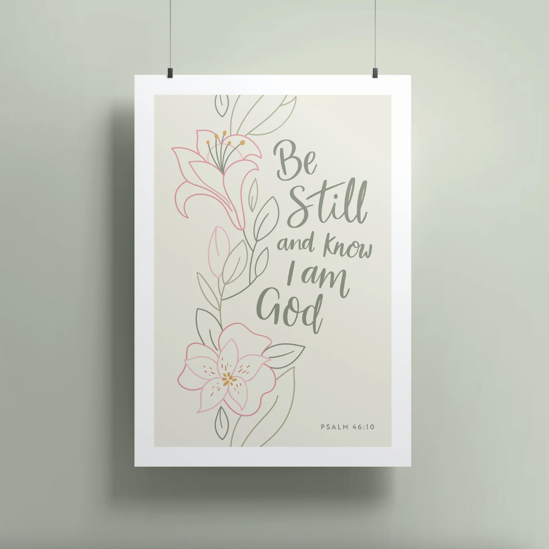 Be Still A4 Print