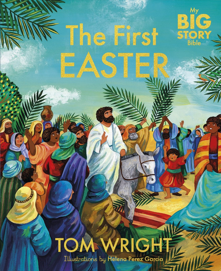 My Big Story Bible: The First Easter